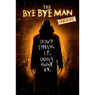 Bye Bye Man Unrated digital movie code HD iTunes only digital movie code ports to Vudu, MA, amazon, Gp