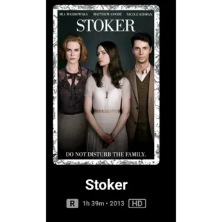 Stoker HD Digital Code Movies Anywhere MA Or  vudu ,ports To  iTunes, Google Play and Amazon.