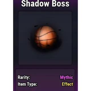 Shadow boss
