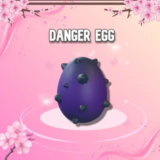 Danger Egg
