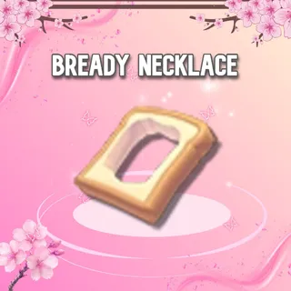 Bready Necklace