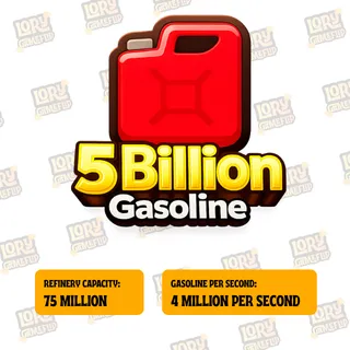 5 Billion Gasoline | Oil Empire