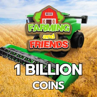 1 BILLION | FARMING AND FRIENDS