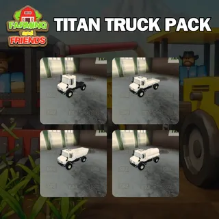 TITAN PACK | FARMING AND FRIENDS