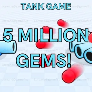 TANK GAME (5 MILLION GEMS)