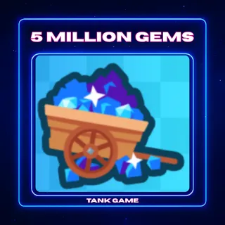 5 MILLION GEMS | TANK GAME