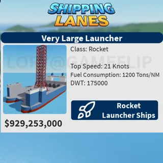 VERY LARGE LAUNCHER | SHIPPING LANES