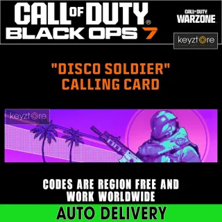 Black Ops 7 - Disco Soldier Calling Card ⚡[ 𝐈𝐍𝐒𝐓𝐀𝐍𝐓 𝐃𝐄𝐋𝐈𝐕𝐄𝐑𝐘 ]  Call of Duty GLOBAL Key Code 