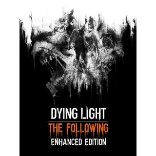 Dying Light: The Following - Enhanced Edition