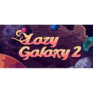 Lazy Galaxy 2