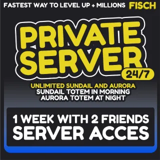 Fisch Aurora Totem ( Server Access ) 1 Whole Day with 2 friends Included