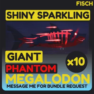 Sparkling Shiny Giant Phantom Megalodon x10 | Fisch