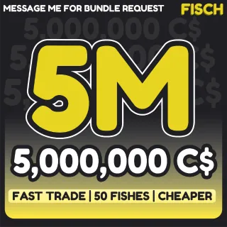 Fisch 5,000,000c$ 