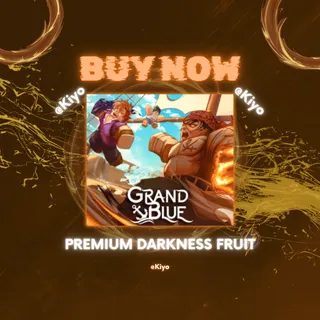 🎮 [ Grand Blue]🏅Premium Darkness Fruit | 💸CHEAP | ⚡ FAST DEAL ✅