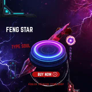 🎮 [Type Soul] |🏅Feng Star | 💸 CHEAP | ⚡ FAST DEAL ✅