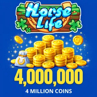 HORSE LIFE 4 MILLION COINS | TAX COVERED