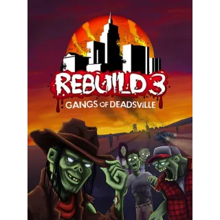 Rebuild 3: Gangs of Deadsville