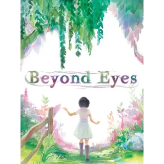 Beyond Eyes (INSTANT DELIVERY)