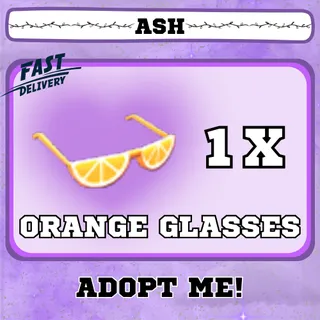 ORANGE GLASSES 