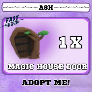 MAGIC HOUSE DOOR 