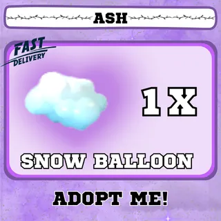 SNOW BALLOON 