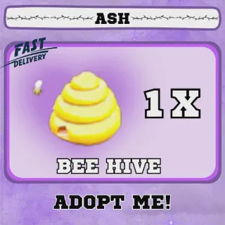 BEE HIVE