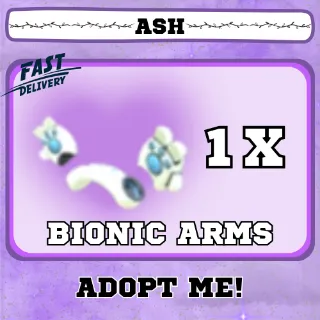 BIONIC ARMS 