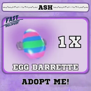 EGG BARRETTE