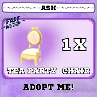 TEA PARTY CHAIR 