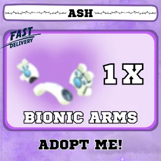BIONIC ARMS 