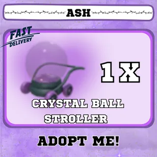 CRYSTAL BALL STROLLER 