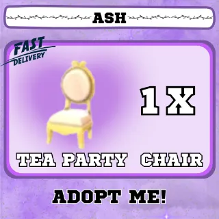 TEA PARTY CHAIR 