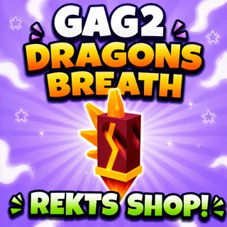 DRAGON BREATH GAG2