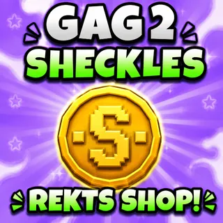1B+ SHECKLS GAG2!