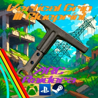 💰 Vertical Grip III (3) Blueprint