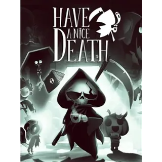 HAVE A NICE DEATH -- STEAM KEY