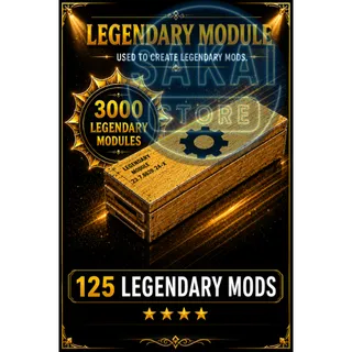 3000 LEGENDARY MODULES