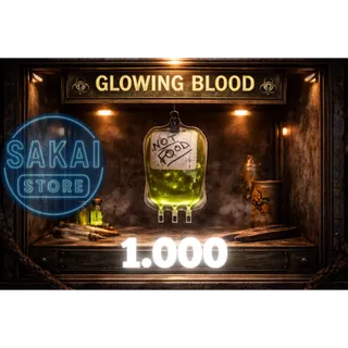 1.000 GLOWING BLOOD