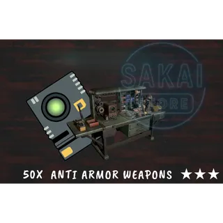 50X ANTI ARMOR WEAPONS