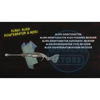 PLAN | ALIEN DISINTEGRATOR & MODS