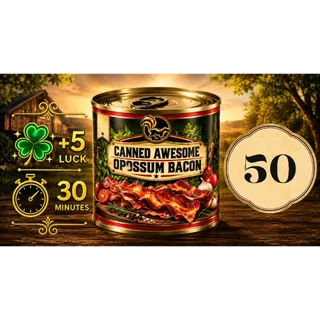 50 CANNED AWESOME OPOSSUM BACON