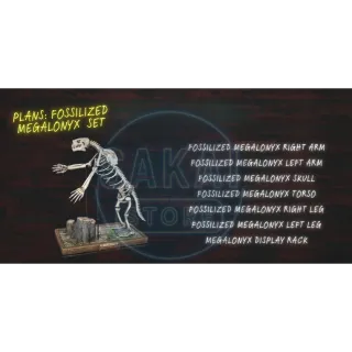 FOSSILIZED MEGALONYX PLANS SET