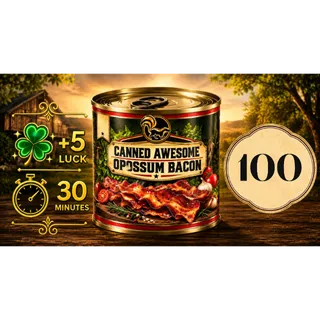 100 CANNED AWESOME OPOSSUM BACON