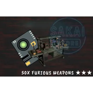 50X FURIOUS WEAPONS