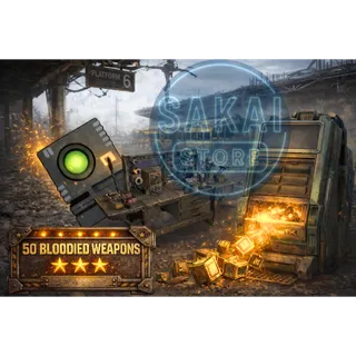 50X BLOODIED  WEAPONS