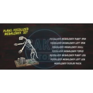 FOSSILIZED MEGALONYX PLANS SET
