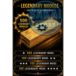 500 LEGENDARY MODULES  