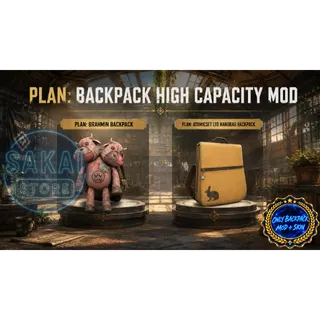 PLAN | BACKPACK HIGH CAPACITY MOD + SKIN