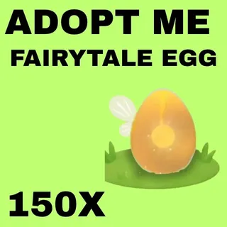 FAIRYTALE EGG 150X - ADOPT ME 