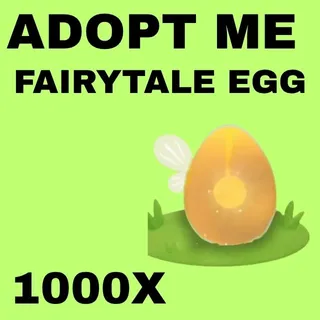 FAIRYTALE EGG 1000X - ADOPT ME 